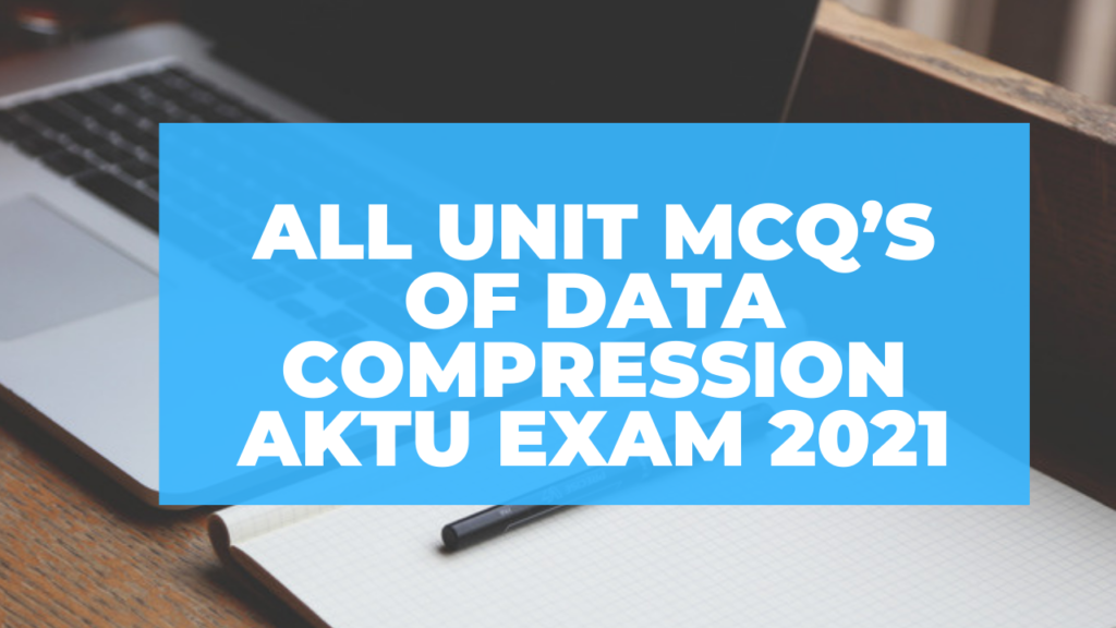 <img src="
Social-Media-Conference-YouTube-Thumbnail.png" alt="data compression mcq">