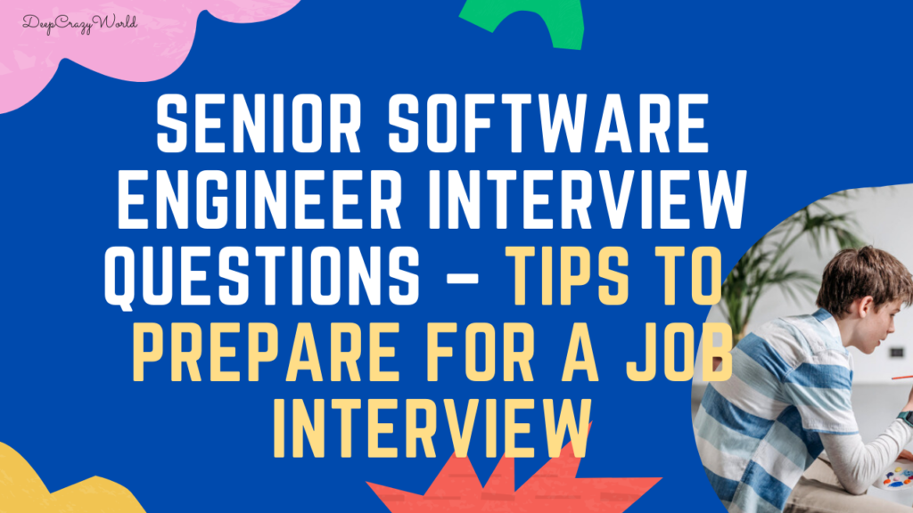 <img src="pic1.png" alt="Senior Software Engineer Interview Questions">