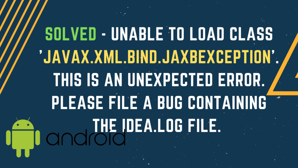 <img src="javax.xml.bind.JAXBException.png" alt="Unable to load class ‘javax.xml.bind.JAXBException">