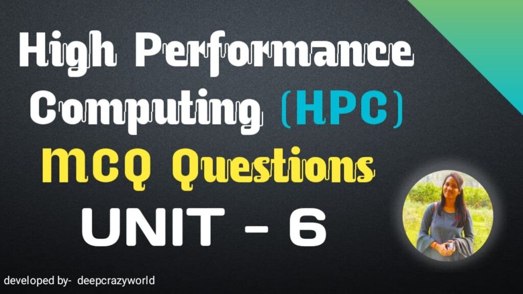 High performance computing MCQ Unit 6 | HPC MCQ