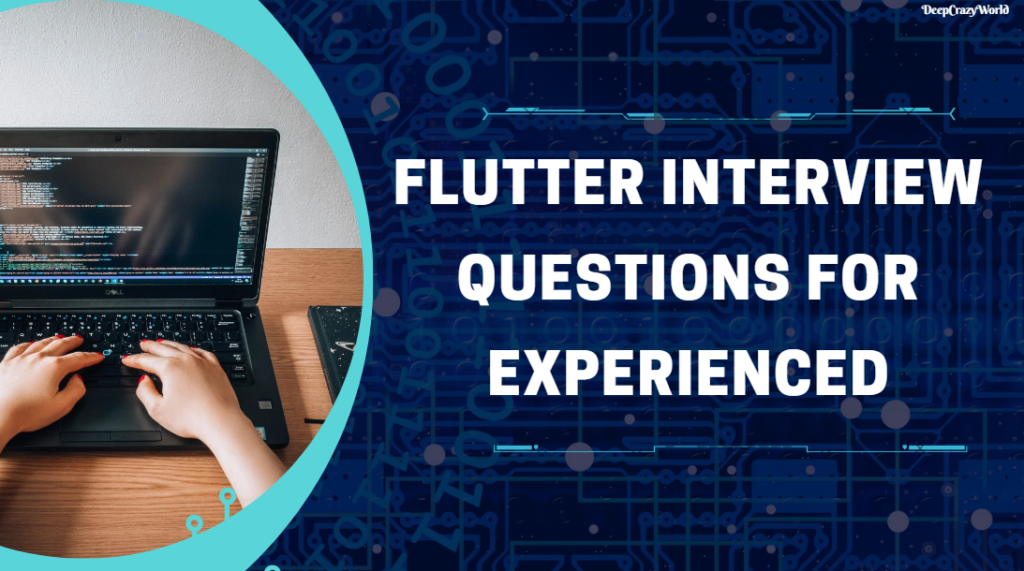Flutter Interview Questions for Experienced
