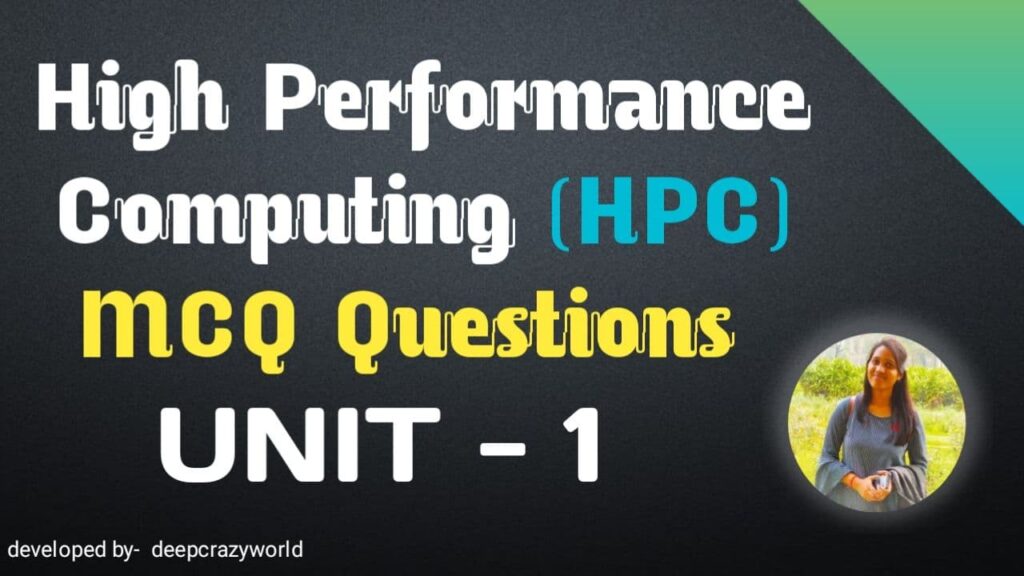 High Performance Computing MCQ Unit - 1 | HPC MCQ