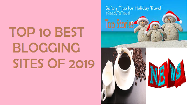 Top 10+ Best Blogging Sites 2019 - Free and Paid Platforms ..