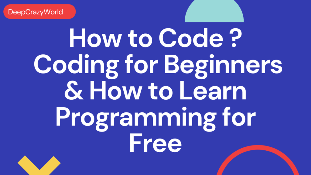 <img src="How to Code.png" alt="Coding and Programming for Beginners">