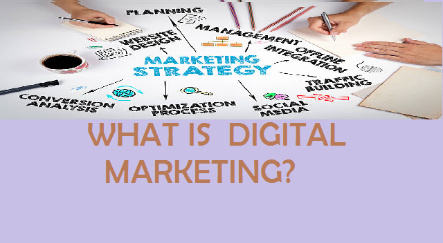 What is Digital  Marketing? -  ‎Digital Marketing online Course