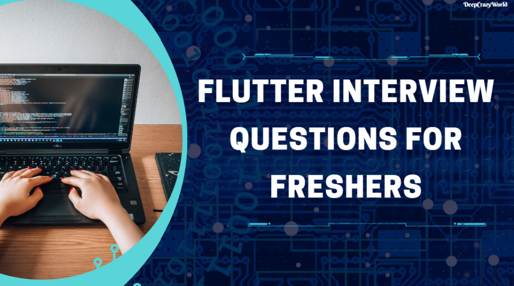 <img src="flutter interview question for freshers.png" alt="flutter interview question for freshers">