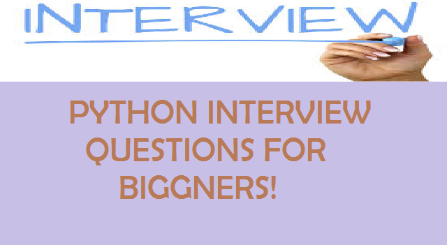 Top 100+ Python Interview  Questions and Answer !