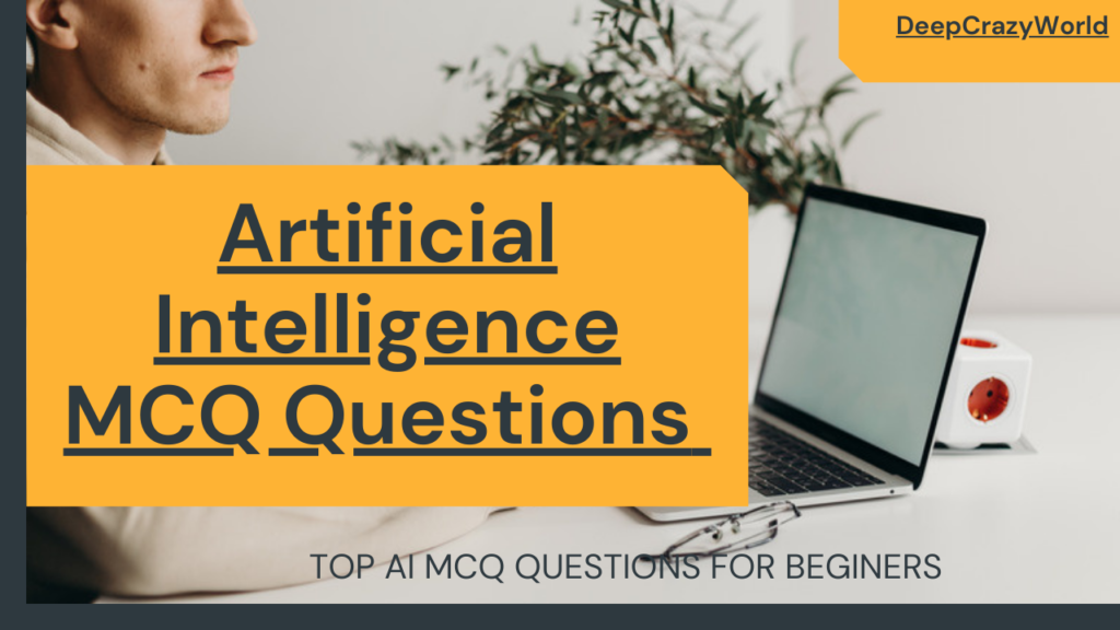 <img src="ai.png" alt="Artificial Intelligence MCQ questions">