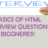 HTML Interview Questions Top 50+ Basic Top Questions