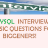MYSQL Interview Questions !
