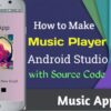 Music Player android app in android studio with source code