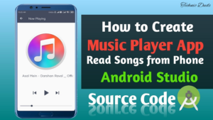 Read more about the article How to make Music Player app in android studio source code free