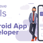 Best Essential Skills You Need To Be An Android Developer