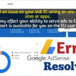 We’ve detected an issue on your IAB TC string on one or more of your site