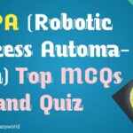 Top 50+ RPA (Robotic Process Automation) MCQ Questions