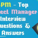 Top 50+ Project Manager Interview Questions & Answers | SPM