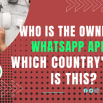 Who is the owner of WhatsApp App? Which country app is this