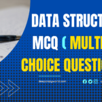 Data Structure MCQ (Multiple Choice Questions) – deepcrazyworld
