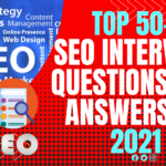 Top 50+ SEO Interview Questions and Answers in 2021