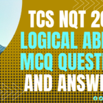 TCS NQT 2021 Logical Ability MCQ Questions and Answers [UPDATED]