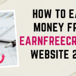 How to Earn Money Online from Earnfreecrypto website (Updated)
