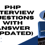 PHP Interview Questions with Answer (updated) – DeepCrazyWorld