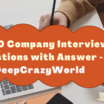 Top 20 Company Interview Questions with Answer 2021 ( Updated )