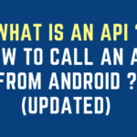 What is an API? How to call an API From Android (Updated)