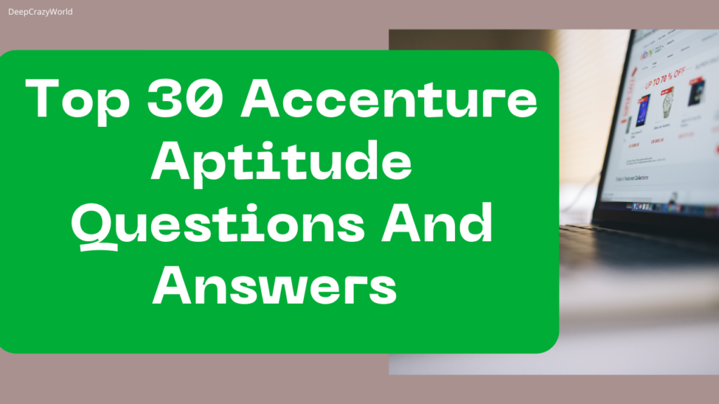Top 30 Accenture Aptitude Questions And Answers updated 