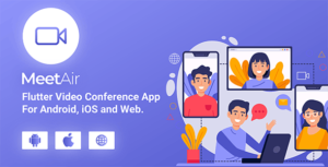 Read more about the article MeetAir App – IOS & Android Video Conference App source code