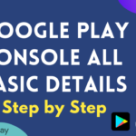 Google play console All basic details Step by step 2023