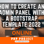 How to Create an Admin Panel with a Bootstrap Template