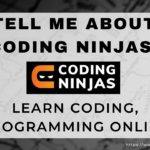 Tell me about Coding Ninjas | Learn Coding, Programming Online