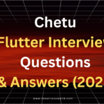 Chetu Flutter Interview Questions & Answers (2025)